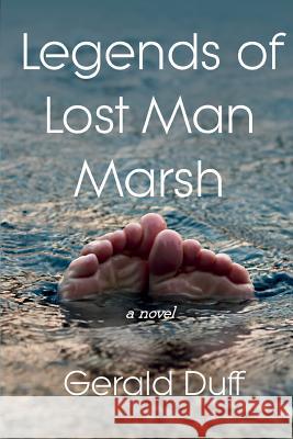 Legends of Lost Man Marsh Gerald Duff 9781942956662 Lamar University Press - książka