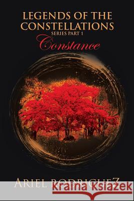 Legends of the Constellations: Constance Ariel Rodriguez 9781503529809 Xlibris Corporation - książka