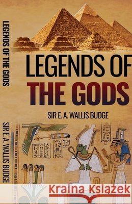 Legends of the Gods E. A. Wallis Budge 9781636522708 Black Legacy Press - książka
