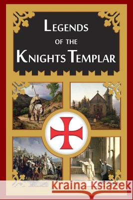 Legends of the Knights Templar A. a. Grishin Bethany Goss 9781502555984 Createspace - książka