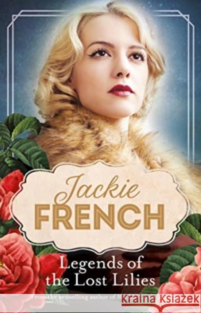 Legends of the Lost Lilies (Miss Lily, #5) Jackie French 9781460755013 HarperCollins - książka