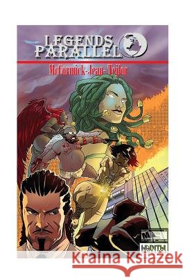 Legends Parallel: Gorgon's Gate William McCormic Leslie Tejlor Dorphise Jean 9781533311221 Createspace Independent Publishing Platform - książka