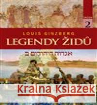 Legendy Židů - svazek 2 Louis Ginzberg 9788075539328 Triton - książka