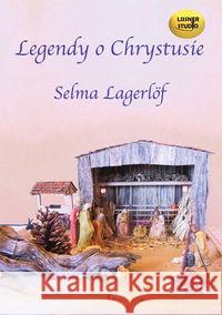 Legendy o Chrystusie audiobook Lagerlof Selma 9788362797530 Lissner Studio - książka