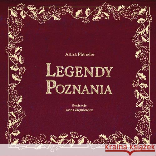 Legendy Poznania Plenzler Anna 9788377681916 Miejskie Posnania - książka