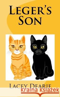 Leger's Son Lacey Dearie 9781507731437 Createspace Independent Publishing Platform - książka