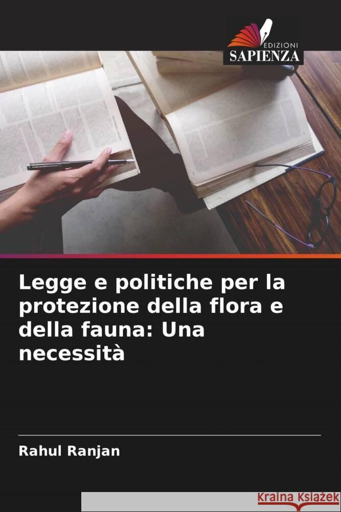 Legge e politiche per la protezione della flora e della fauna: Una necessità Ranjan, Rahul 9786204648903 Edizioni Sapienza - książka