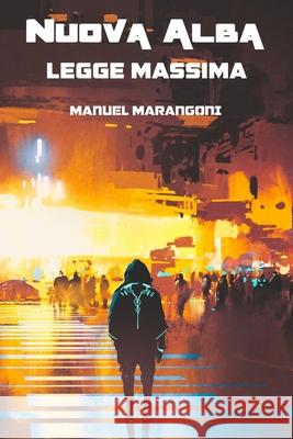 Legge Massima Manuel Marangoni 9781981183968 Createspace Independent Publishing Platform - książka