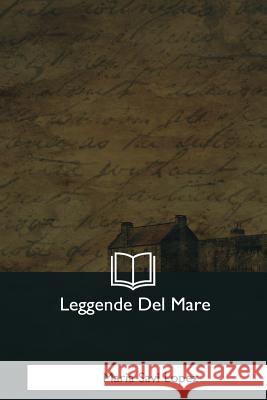 Leggende Del Mare Lopez, Maria Savi 9781979843256 Createspace Independent Publishing Platform - książka