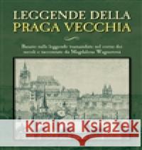Leggende della Praga vecchia Magdalena Wagnerová 9788074282782 Plot - książka