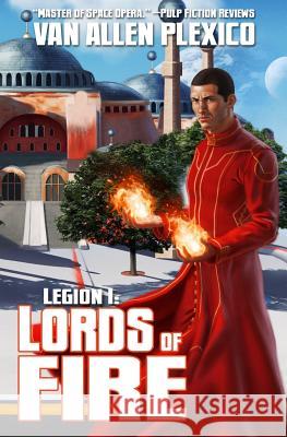 Legion I: Lords of Fire (New Edition) Van Allen Plexico 9780692021422 White Rocket Books - książka