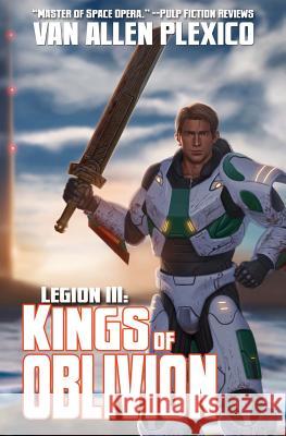 Legion III: Kings of Oblivion (New Edition) Van Allen Plexico 9780692021453 White Rocket Books - książka
