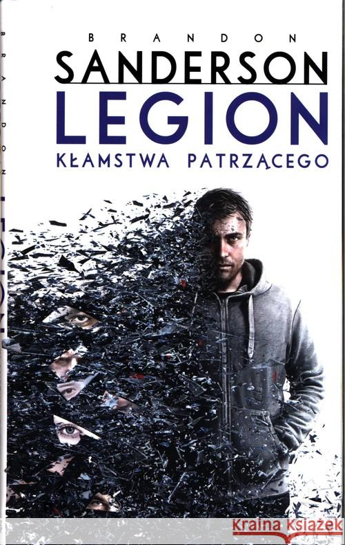 Legion: Kłamstwa patrzącego Sanderson Brandon 9788374806633 Mag - książka