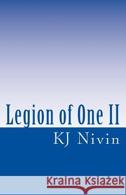 Legion of One II: Leader of the Land Kj Nivin 9781460918456 Createspace - książka