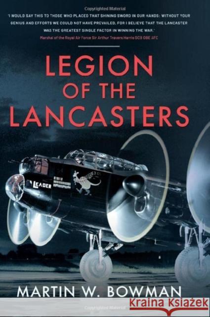 Legion of the Lancasters Martin W Bowman 9781526746078 Pen & Sword Books Ltd - książka