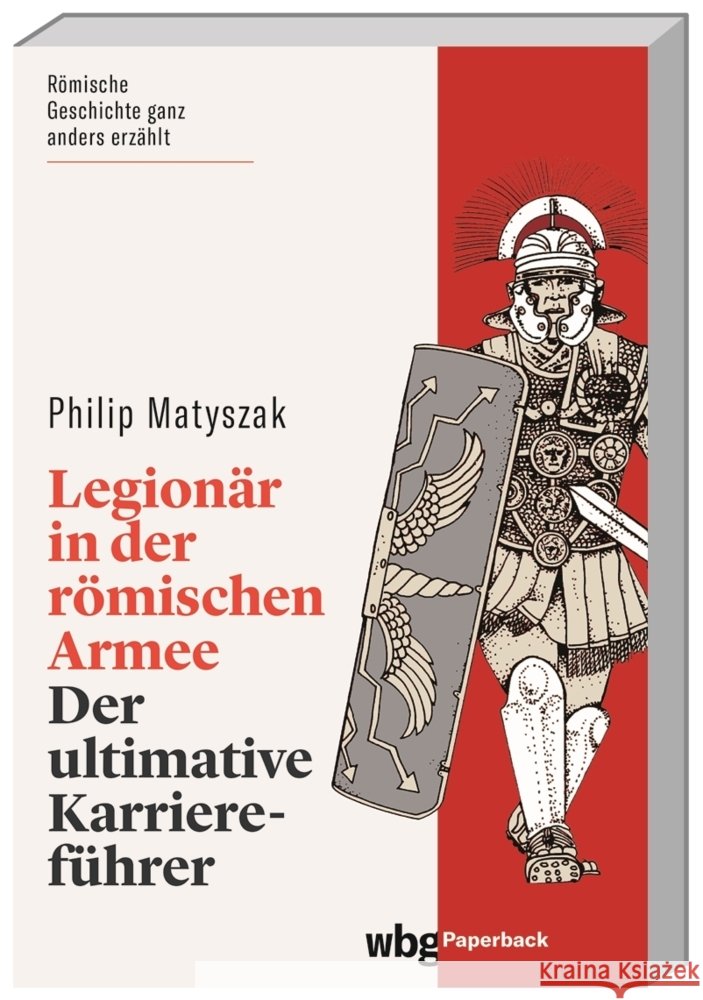 Legionär in der römischen Armee Matyszak, Philip 9783534273591 WBG Academic - książka