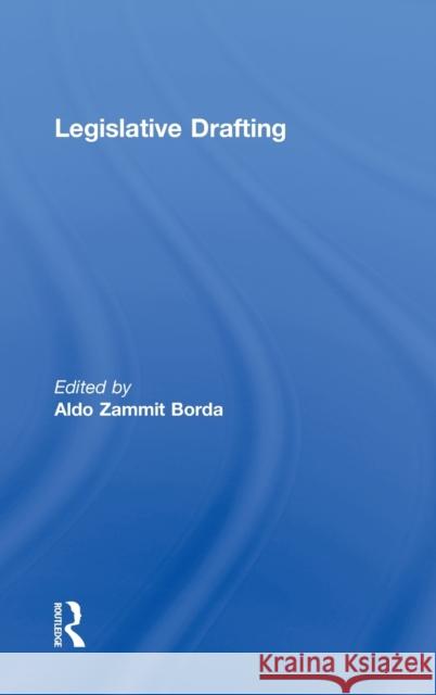 Legislative Drafting Aldo Zammit Borda   9780415597814 Taylor and Francis - książka