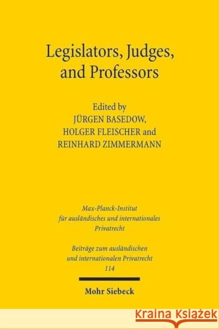 Legislators, Judges, and Professors  9783161549854 Mohr Siebeck - książka