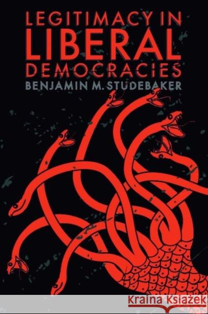 Legitimacy in Liberal Democracies Benjamin M 9781399534680 Edinburgh University Press - książka