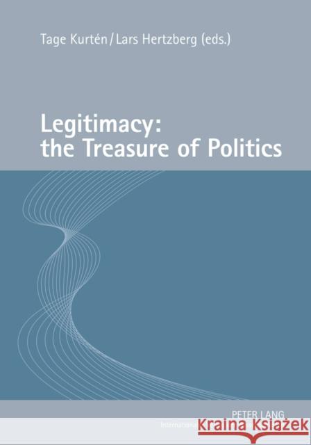 Legitimacy: The Treasure of Politics Kurtén, Tage 9783631618837 Peter Lang GmbH - książka