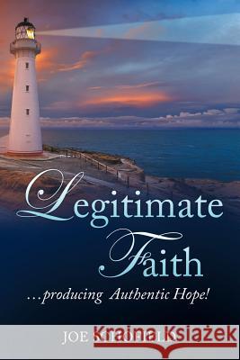Legitimate Faith Joe Schofield 9781635245219 Litfire Publishing, LLC - książka