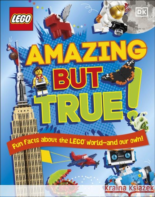 LEGO Amazing But True – Fun Facts About the LEGO World and Our Own!  9780241531648 Dorling Kindersley Ltd - książka