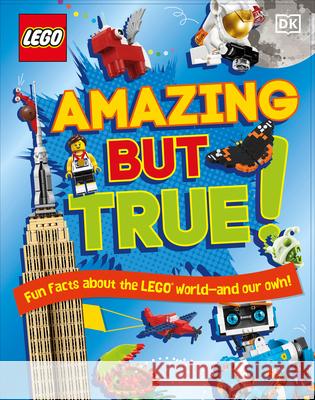 Lego Amazing But True: Fun Facts about the Lego World - And Our Own! Dowsett, Elizabeth 9780744050349 DK Publishing (Dorling Kindersley) - książka