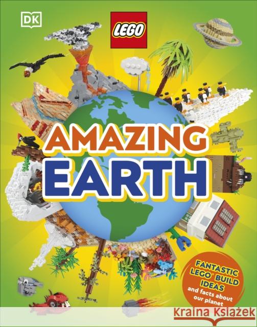 LEGO Amazing Earth: Fantastic Building Ideas and Facts About Our Planet Jennifer Swanson 9780241610121 Dorling Kindersley Ltd - książka