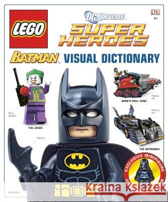Lego Batman: Visual Dictionary [With Minifigure] Daniel Lipkowitz 9780756697877 DK Publishing (Dorling Kindersley) - książka