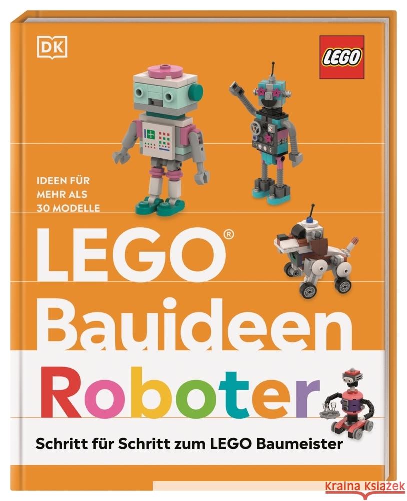 LEGO® Bauideen Roboter Dolan, Hannah, March, Julia 9783831050420 Dorling Kindersley Verlag - książka