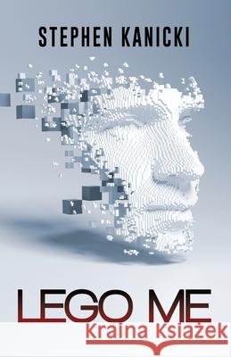 Lego Me Stephen Kanicki 9781684339877 Black Rose Writing - książka
