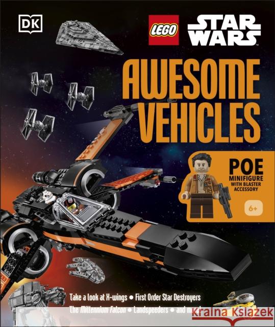 LEGO Star Wars Awesome Vehicles: With Poe Dameron Minifigure and Accessory Simon Hugo 9780241538883 Dorling Kindersley Ltd - książka