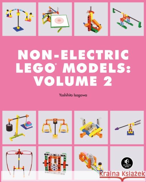 Lego Technic Non-Electric Models: Clever Contraptions Isogawa, Yoshihito 9781718501706 No Starch Press - książka