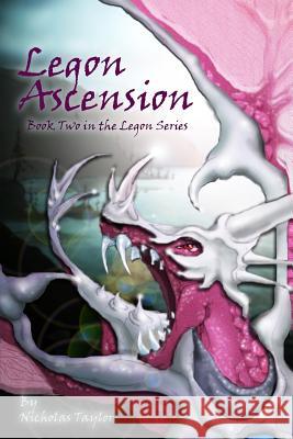 Legon Ascension: Book Two in the Legon Series Nicholas Taylor 9781938387043 Somnium Press LLC - książka