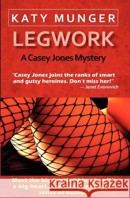 Legwork Katy Munger 9781477571798 Createspace - książka