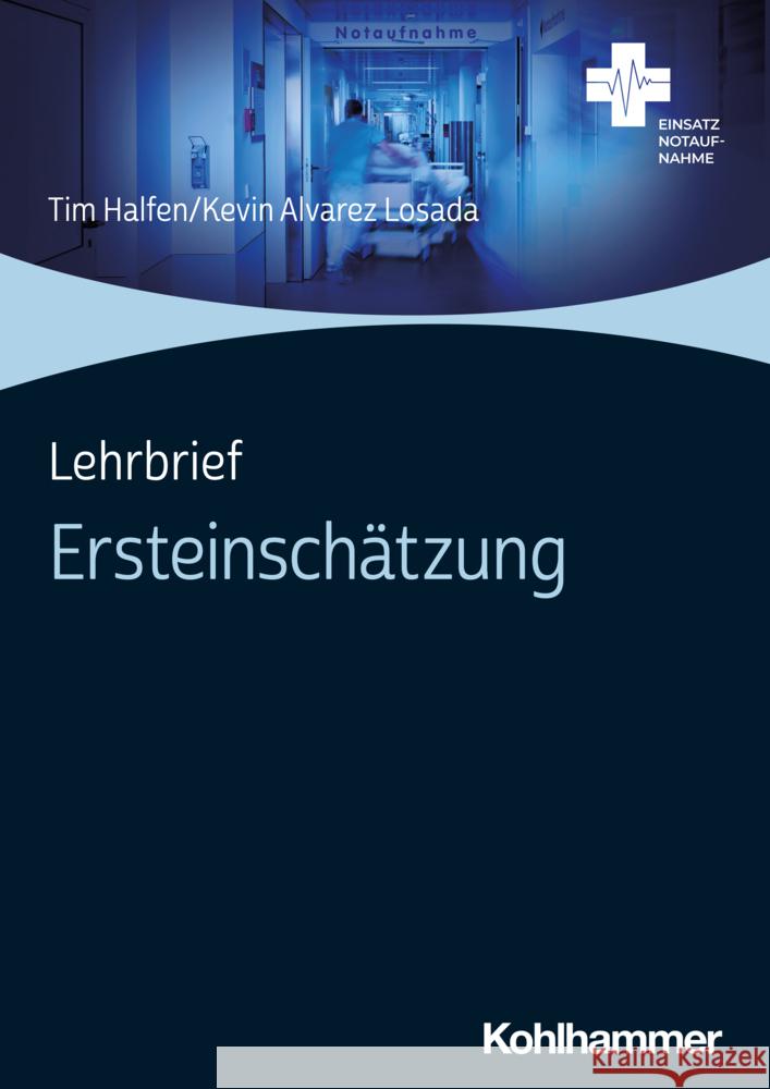 Lehrbrief Ersteinschätzung Halfen, Tim, Alvarez Losada, Kevin 9783170422285 Kohlhammer - książka