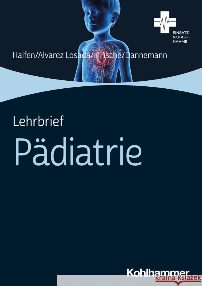 Lehrbrief Pädiatrie Halfen, Tim, Alvarez Losada, Kevin, Hinsche, Thorben 9783170415645 Kohlhammer - książka