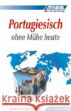 Lehrbuch : Niveau A1 bis B2. 100 Lektionen, 250 Übungen + Lösungen Freire-Nunes, Irene DeLuna, Jose-Luis  9782700501636 Assimil-Verlag