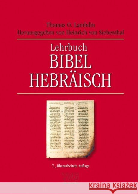 Lehrbuch Bibel-Hebräisch Lambdin, Thomas O.; Siebenthal, Heinrich von 9783765595639 Brunnen-Verlag, Gießen - książka