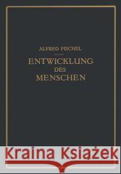 Lehrbuch Der Entwicklung Des Menschen Fischel, Alfred 9783709156513 Springer - książka