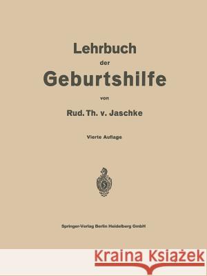 Lehrbuch Der Geburtshilfe Jaschke, Rud Th V. 9783642533501 Springer - książka