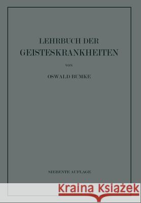 Lehrbuch Der Geisteskrankheiten Bumke, Oswald 9783642873072 J.F. Bergmann-Verlag - książka