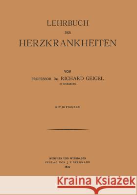 Lehrbuch Der Herzkrankheiten Richard Geigel 9783642986512 Springer - książka