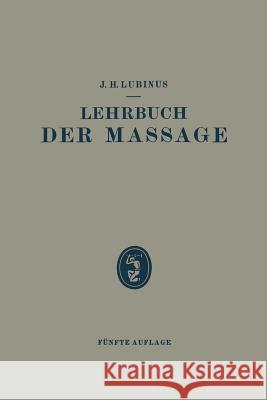 Lehrbuch Der Massage J. H J. H. Lubinus 9783642900617 Springer - książka