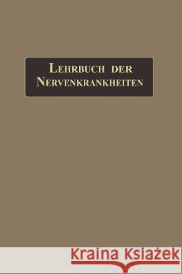 Lehrbuch Der Nervenkrankheiten: Mit 289 in Den Text Gedruckten Abbildungen Aschaffenburg, Gustav 9783662233856 Springer - książka