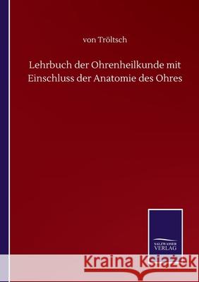 Lehrbuch der Ohrenheilkunde mit Einschluss der Anatomie des Ohres Tr 9783752517026 Salzwasser-Verlag Gmbh - książka
