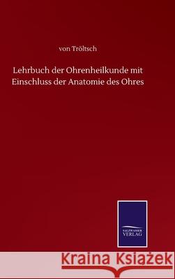 Lehrbuch der Ohrenheilkunde mit Einschluss der Anatomie des Ohres Tr 9783752517033 Salzwasser-Verlag Gmbh - książka