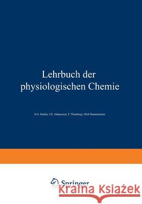 Lehrbuch Der Physiologischen Chemie S. G. Hedin J. E. Johansson T. Thunberg 9783642890291 Springer - książka