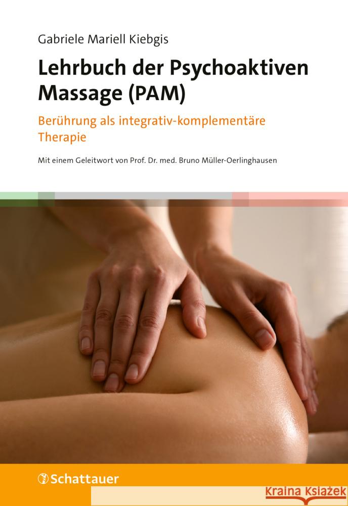 Lehrbuch der Psychoaktiven Massage (PAM) Kiebgis, Gabriele Mariell 9783608401561 Schattauer - książka