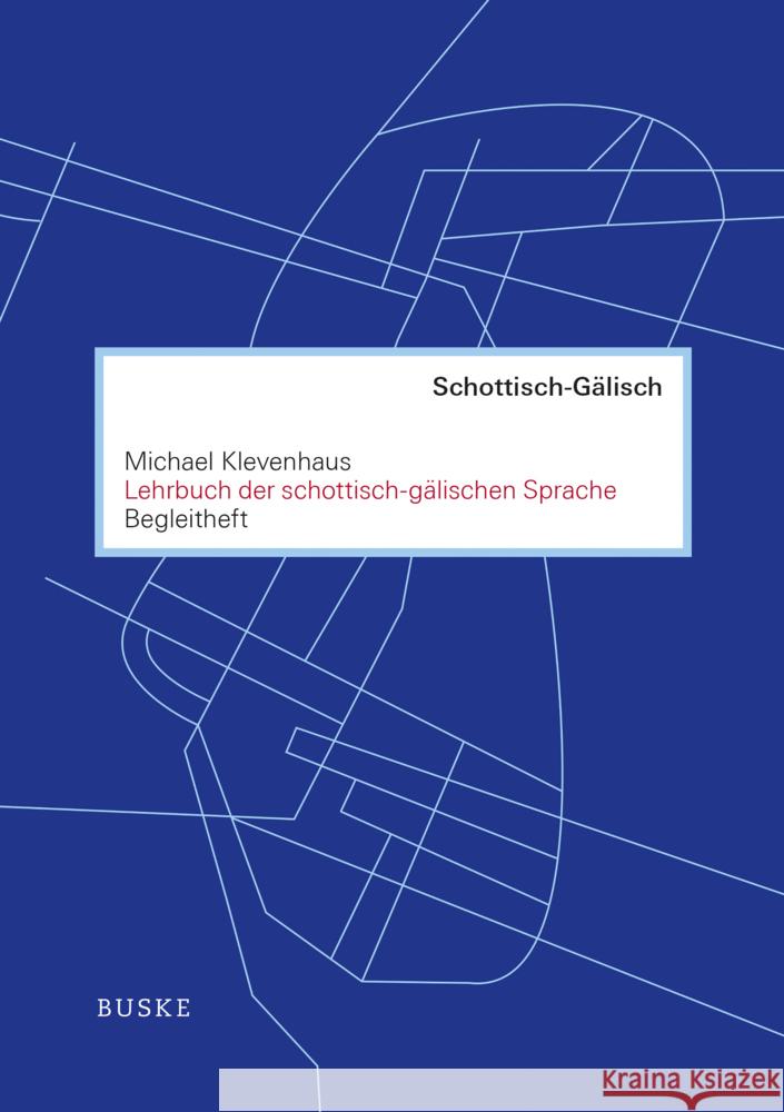 Lehrbuch der schottisch-gälischen Sprache. Begleitheft Klevenhaus, Michael 9783967690439 Buske - książka